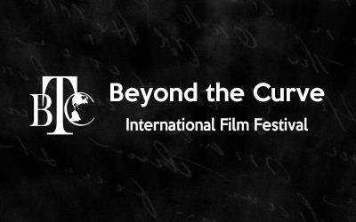 Beyond the Curve International Film Festival: Call for Submissions