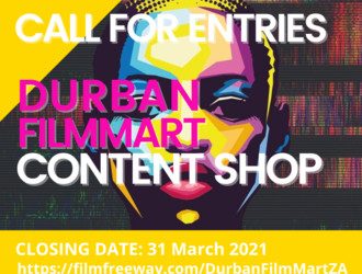 Durban FilmMart Institute calls for submissions for 2021 DFM Content Shop