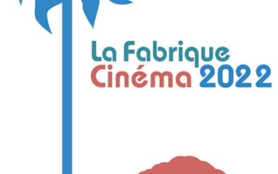 La Fabrique Cinéma is open for submissions for it’s 2022 edition