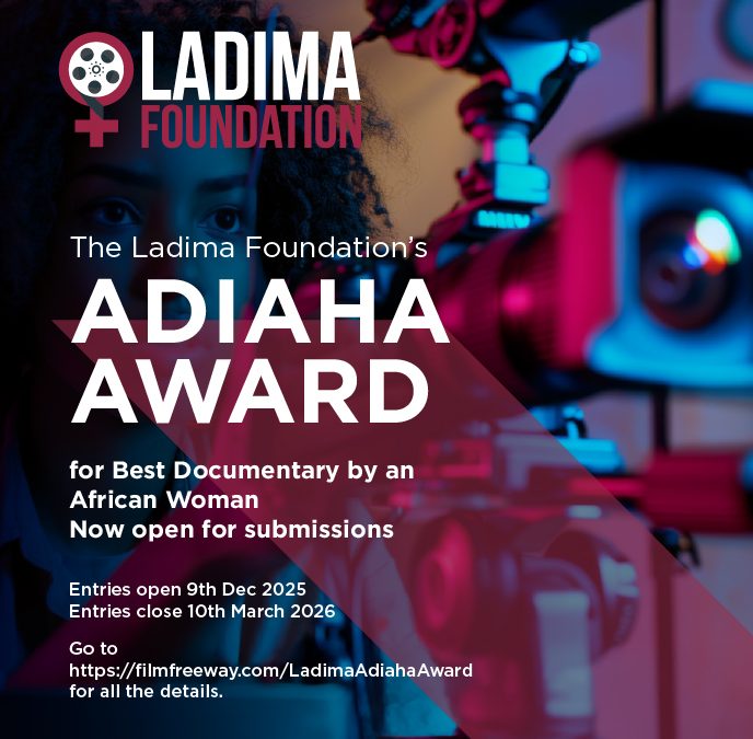 ADIAHA AWARD 2026 FOR BEST DOCUMENTARY BY AN AFRICAN WOMAN