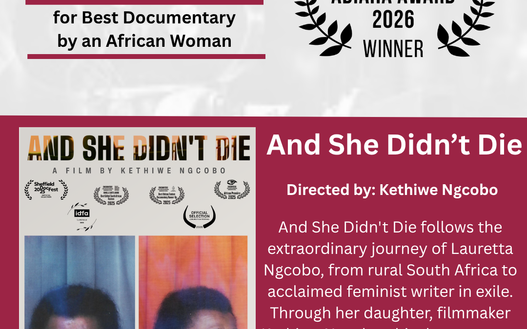 And She Didn’t Die wins the 8th edition of the Adiaha Award for Best Documentary by an African Woman